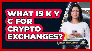 What Is KYC For Crypto Exchanges?