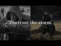 Confront the storm  motivational speech