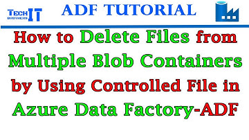How to Delete Files from Multiple Blob Containers by Using Controlled File in Azure Data Factory-ADF