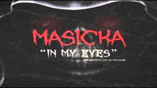 Masicka - In My Eyes [Mar 2012]