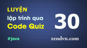 Luyện lập trình qua các đoạn code ngắn - Java - Câu 30