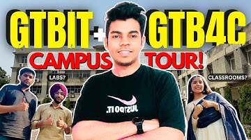 GTBIT + GTB4CEC Campus Tour🔥 | GGSIPU Delhi | Guru Tegh Bahadur