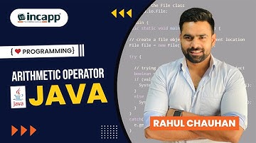 Arithmetic Operator in Java by Rahul Chauhan Sir | Java | Incapp #incapp #rahulchauhansir