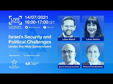 Israel's Security and Political Challenges Under the New Government