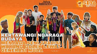 KERTAWANGI NGARAGA BUDAYA, MENJAGA SENI TRADISI WAYANG GOLEK LEWAT GENERASI MUDA