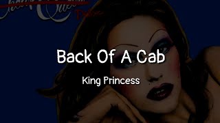 King Princess - Back Of A Cab (lyrics)