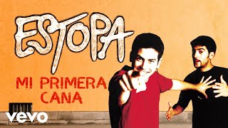 Video thumbnail of "Estopa - Mi Primera Cana (Cover Audio)"