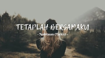 Nobitasan - Tetaplah Bersamaku (Official Video Lyric)
