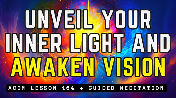 Free Yourself, Free the World: Remembering Your True Essence | ACIM Lesson 164