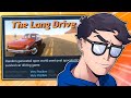 The Long Drive is the weirdest game EVER