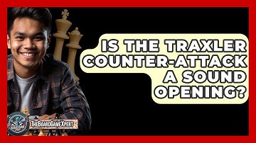 Is The Traxler Counter-Attack A Sound Opening? - The Board Game Xpert