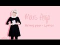 mars argo - using you (lyrics)