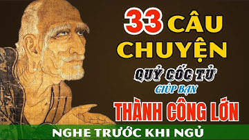 33 Câu Chuyện Quỷ Cốc Tử Giúp Bạn THÀNH CÔNG LỚN | Triết Lý Cổ Nhân