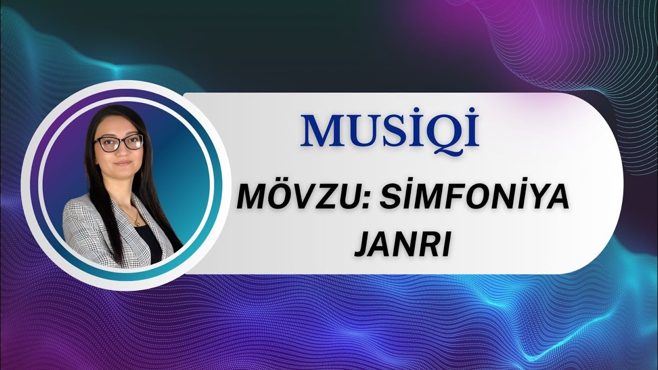 Simfoniya janrı 2026 çərçivə sənədinə əsasən 