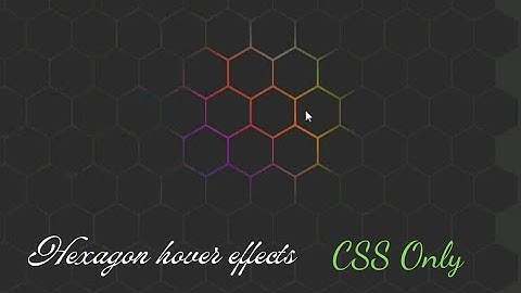Best Hexagon hover effects css only || CSS tutorial