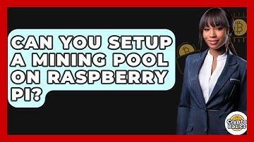 Can You Setup A Mining Pool On Raspberry Pi? - CryptoBasics360.com