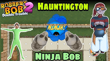 Robbery Bob 2 Hack Chapter 5 Hauntington With Green Screen Bob Part 18