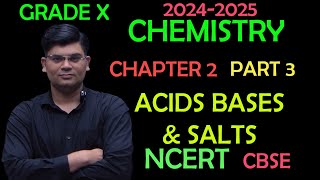 ACIDS BASES AND SALTS || PART 3 || GRADE X ||