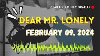 Dear Mr Lonely - February 09, 2024