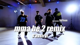 [월수 7시 회원영상] IMMA BE 2 (Remix by. S'HUSTRYI BEATS)ㅣChoreography SuYeonㅣREMIUM DANCE