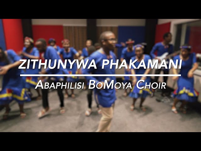 Zithunywa phakamani - Abaphilisi BoMoya Choir class=