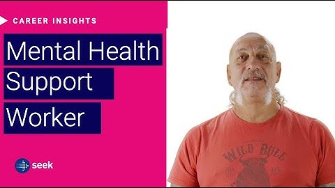 What’s it like to be a Mental Health Support Worker in Australia?