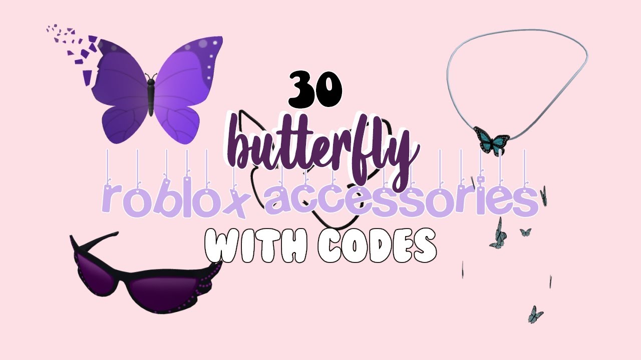 Roblox Butterfly Accessory Codes Aesthetic Cute Youtube - butterfly roblox id