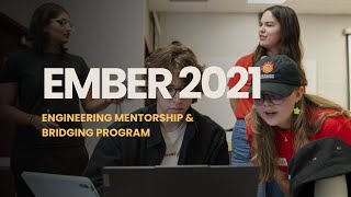 EMBER 2021 | Engineering Mentorship & Bridging Program