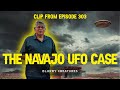 Navajo UFO Case! Jon Dover | Blurry Creatures