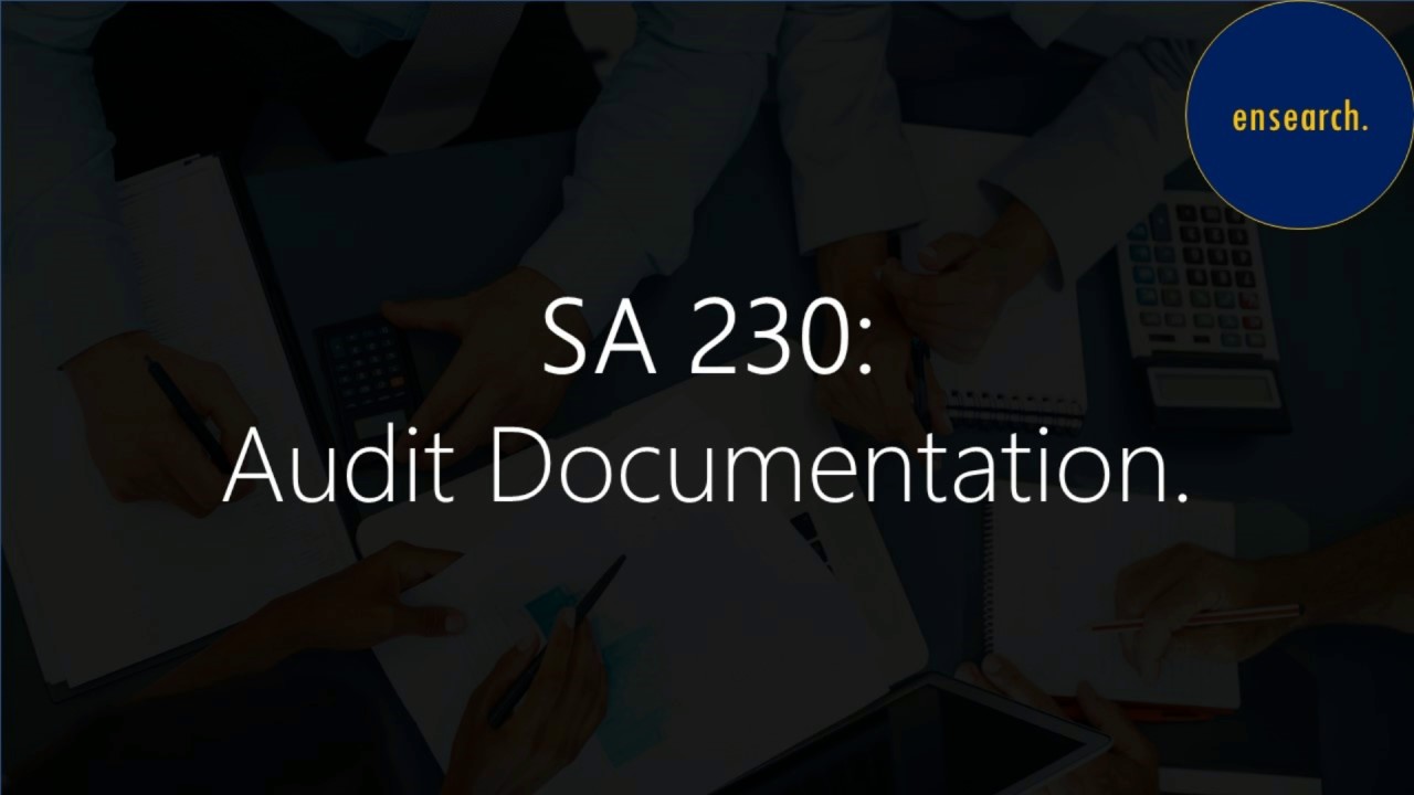 Auditing Standards SA 230 Audit Documentations YouTube auditing-standards-sa-230-audit-documentations-youtube