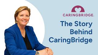 The Story Behind CaringBridge: A Better Way to Share Health Updates
