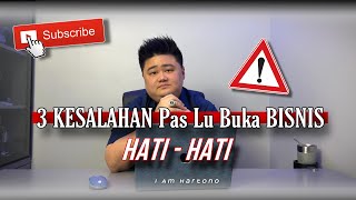 INI 3 KESALAHAN PERTAMA KALI DALAM BISNIS !! #bisnis #bisnis2024 #selfimprovement