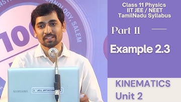 Example 2.3 |  Unit 2 Kinematics |11th Physics | Tamil |AlexMaths
