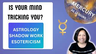 Mercury: The Trickster Behind Your Perception - All 12 signs