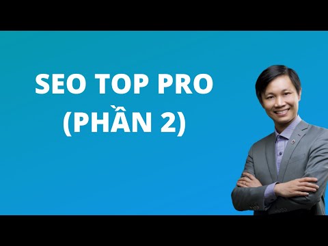 Khóa học SEO TOP PRO 2020 (Phần 2)