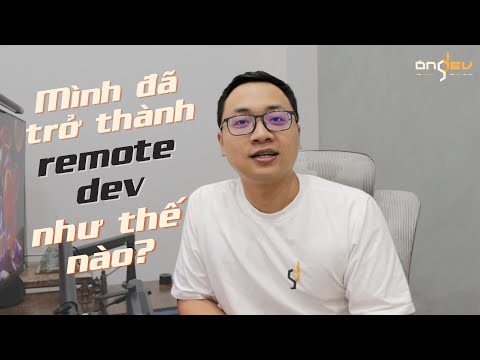 Mình đã trở thành một Remote Dev như thế nào? 