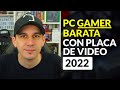 COMPRAR PC GAMER BARATA CON PLACA DE VIDEO EN ARGENTINA 2022 PARA JUGAR A TODO - PRECIO CALIDAD