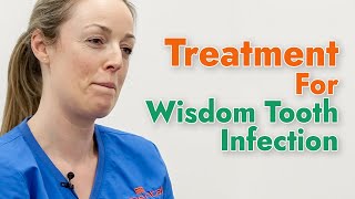 Wisdom Tooth Infection Treatment - Get Your Questions Answered! Dr. Anna Beattie - 3Dental