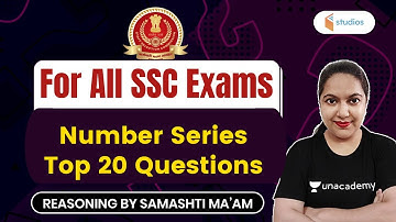 5:30 AM -  For All SSC Exams | Reasoning by Samashti Shukla | Number Series Top 20 Questions