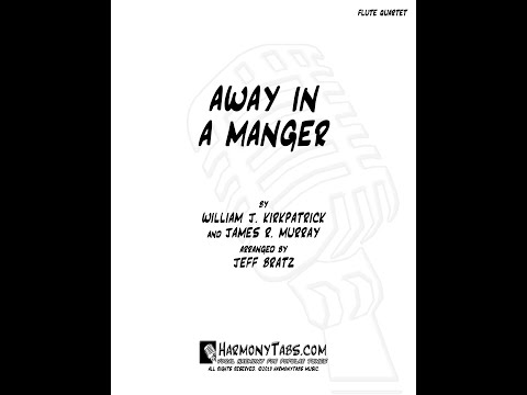Away In A Manger (Flute, Flute, Flute, Flute) - William J. Kirkpatrick And James R. Murray