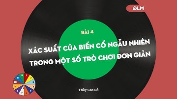 Xác suất của biến cố ngẫu nhiên trong trò chơi: Tung đồng xu và vòng quay số - Toán lớp 8 - OLM.VN