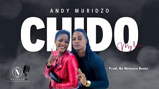 Andy Muridzo - Chido