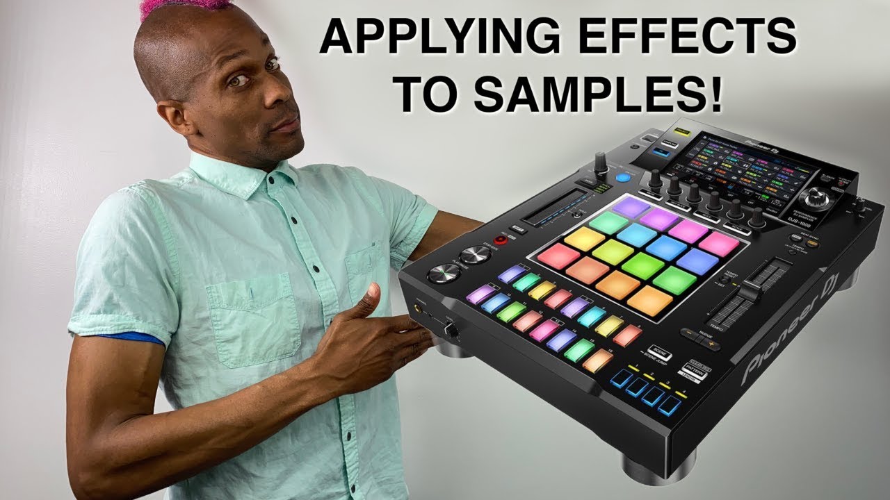 Apply effects. Pioneer Sampler.