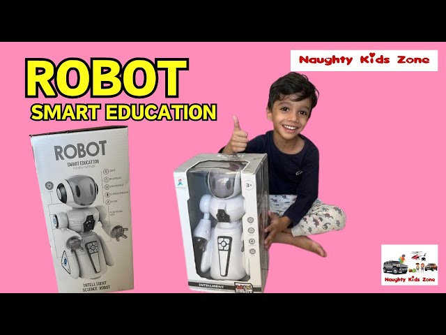 ROBOT UNBOXING AND PLAY | KIDS ROBOT | SMART EDUCATION | Naughty Kids Zone class=