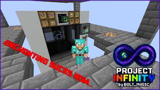 Project Infinity - Ep 10 - We Go Enchanting And Now It's Bad...