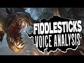 Fiddlesticks, the "first of ten"?? || voice lines reaction & analysis