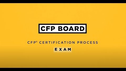 CFP® Certification Process - Exam Requirement