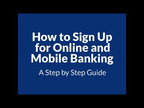 How to Sign Up for Online and Mobile Banking