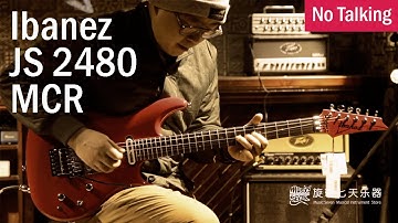 Ibanez JS 2480 MCR | No Talking