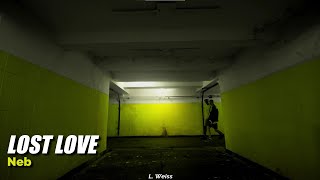 Neb - Lost Love (Feat.  Johto) (Sub. Esp.)